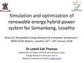 Simulation and Optimisation of Renewable Energy Hybrid Power Systems for Semonkong, Lesotho.pdf