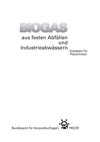 File:Biogas aus festen Abfällen und Industrieabwässern - Eckdaten für PlanerInnen.pdf