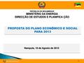 PT-Proposta do plano economico social para 2013-Ministerio da Energia.pdf