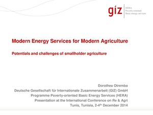 2 14-12-03 DUN conference Modern energy for modern agriculture HERA Otremba.pdf
