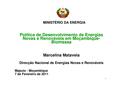 PT Política de Desenvolvimento de Energias Novas e Renováveis em Moçambique-Biomassa Direcção Nacional de Energias Novas e Renováveis.pdf