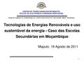 PT-Tecnologias de Energias Renováveis e Uso sustentável de Energias Renováveis - Caso das Escolas Secundárias em Mocambique-Uranio Stefane Mahanjane.pdf