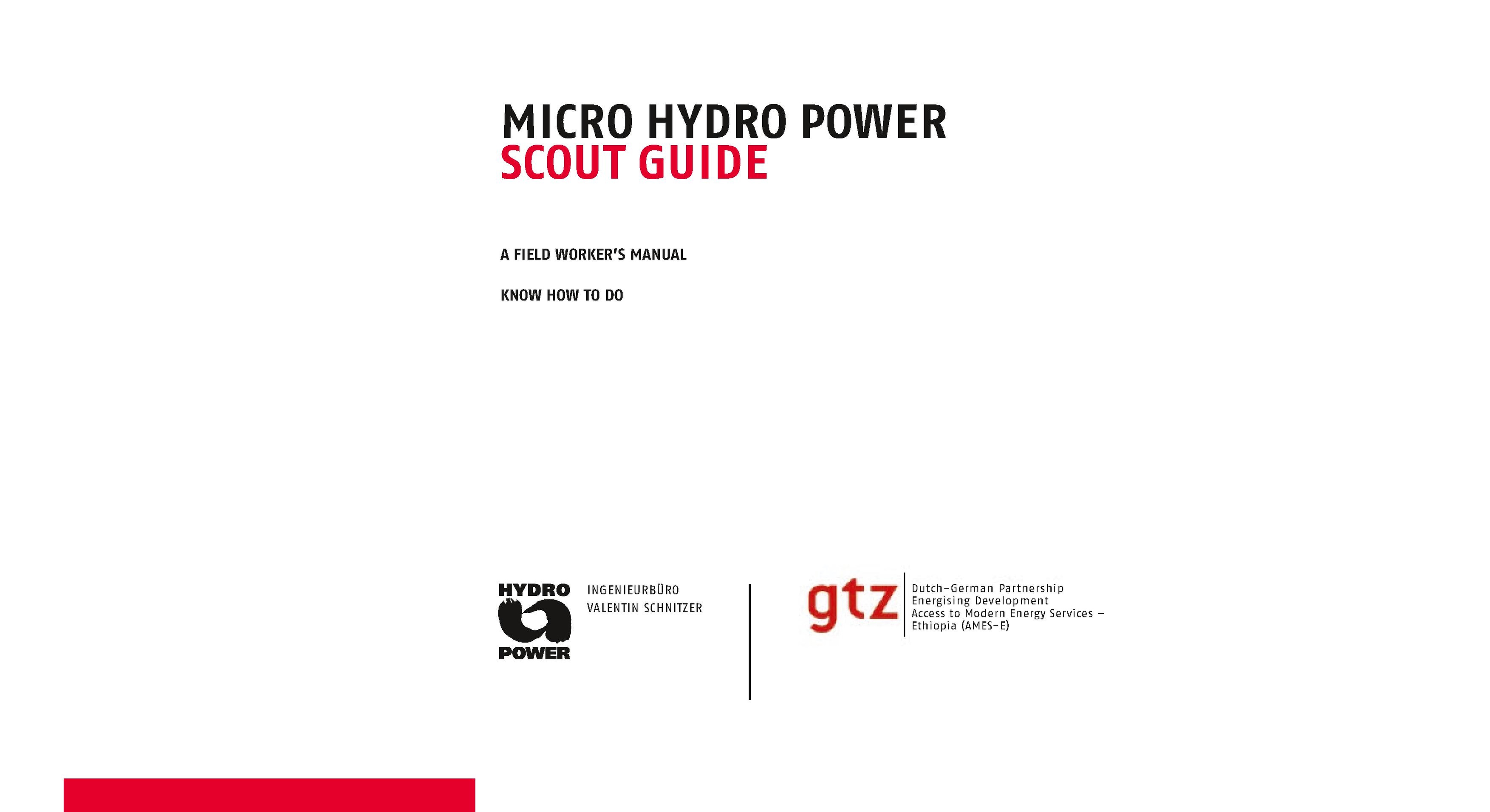 GIZ (2010). Micro Hydro Power Scout Guide.