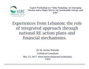 Experiences from Lebanon- the role of integrated approach through national RE action plans and financial mechanisms.pdf