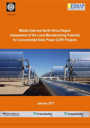 Middle East and North Africa Region Assessment of the Local Manufacturing Potential for Concentrated Solar Power (CSP) Projects.pdf