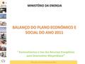 PT-Balanco do plano economico e social do ano 2011-Ministerio da Energia.pdf