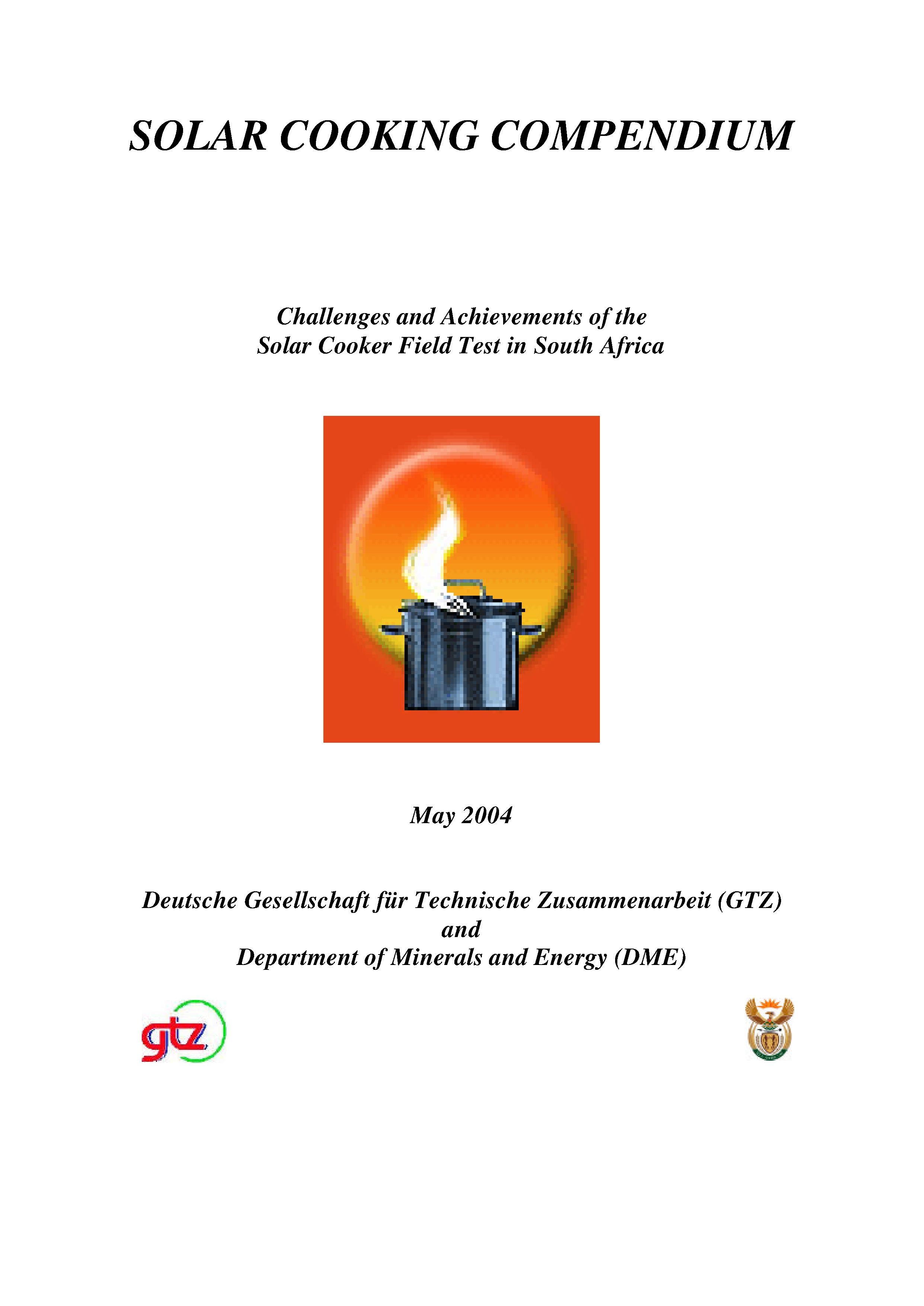 Solar Cooking Compendium Main Report: Challenges and achievements of the Solar Cooker Field Test in South Africa
