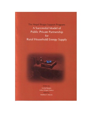 The Nepal Biogas Support Program - A Successful Model of Public Private Partnerships for Rural Household Energy Supply.pdf