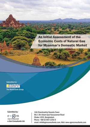 An Initial Assessment of the Economic Costs of Natural Gas for Myanmar’s Domestic Market - November 2016.pdf