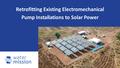 Retrofitting Existing Electromechanical Pump Installations to Solar Power 2021.pdf