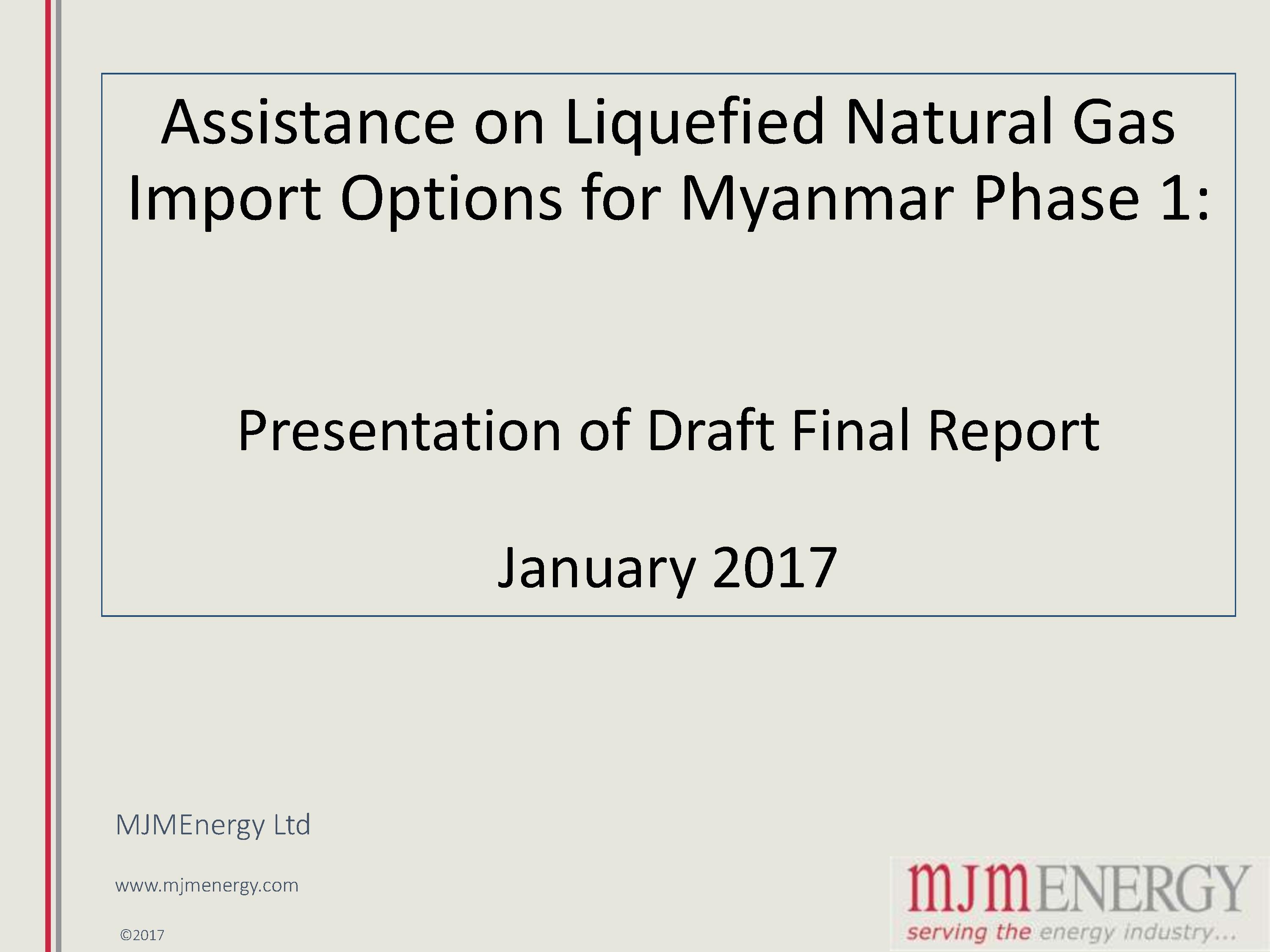Myanmar LNG Import Options Phase I, Draft Final Report, January 2017