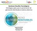 Gestionar Desafíos Tecnológicos Estrategias aptas para la penetración de generación distribuida al sistema eléctrico.pdf