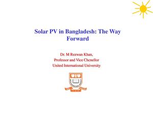 Solar PV in Bangladesh - The Way Forward.pdf