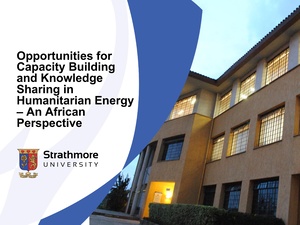 Opportunities for Capacity Building and Knowledge Sharing in Humanitarian Energy - An African Perspective 2021.pdf