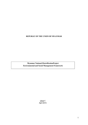 Myanmar National Electrification Project - DRAFT Environmental and Social Management Framework - English Version - April 8 2015.pdf
