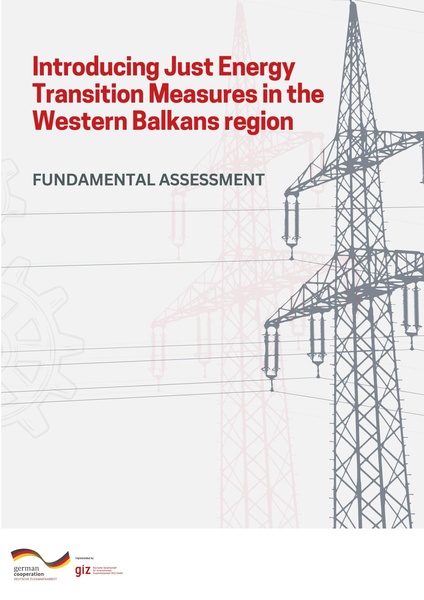 File:Introducing Just Energy Transition Measures in the Western Balkans – Fundamental Assessment GIZ 2025.pdf