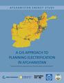 A GIS approach to electrification planning in Afghanistan.pdf