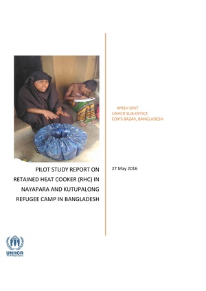 Pilot Study Report on Retained Heat Cooker (RHC) in Nayapara and Kutupalong Refugee Camp in Bangladesh.pdf